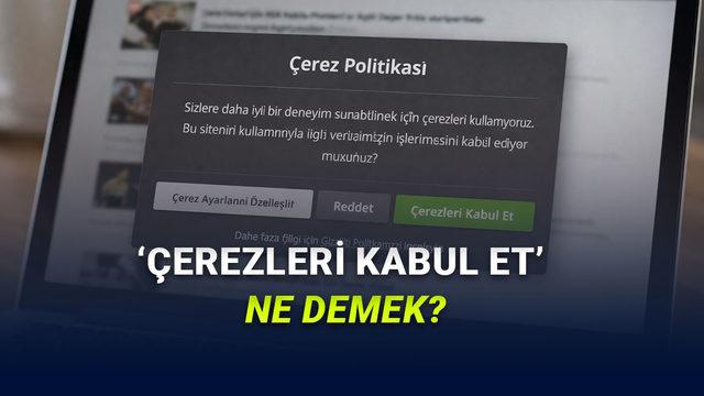 İnternette 'Çerezleri Kabul Et' Dediğimizde Neler Oluyor?