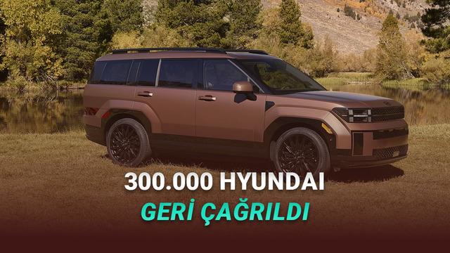 Hyundai'den Dev Geri Çağırma: 300 Bin Araç Emniyet Kemeri Hatası Nedeniyle İncelemede