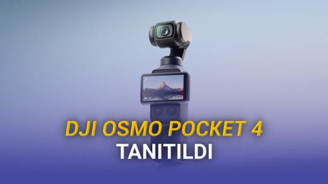 DJI Osmo Pocket 4 Tanıtıldı: 4K 240 FPS ve 107 GB Depolama