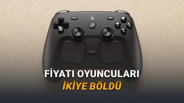 Valve'ın Yeni Steam Controller'ı Tanıtıldı: Fiyatı ve Çıkış Tarihi Belli Oldu