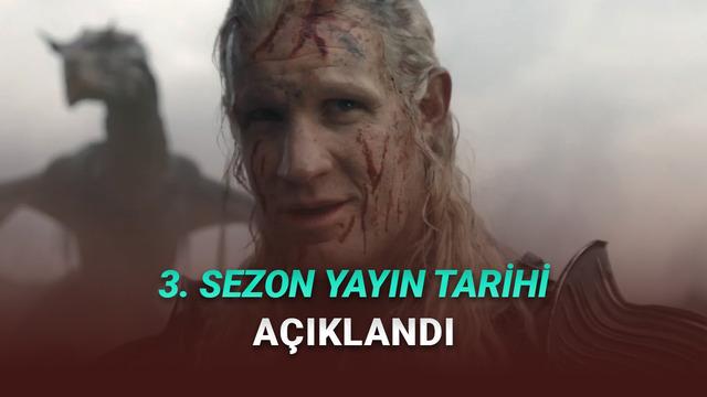 House of the Dragon 3. Sezon Fragmanı ve Çıkış Tarihi Yayınlandı
