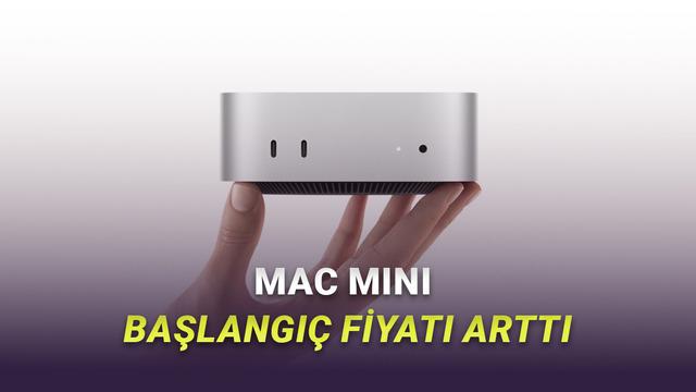 Apple, 256 GB M4 Mac mini'yi Satıştan Kaldırdı: Başlangıç Fiyatı Arttı
