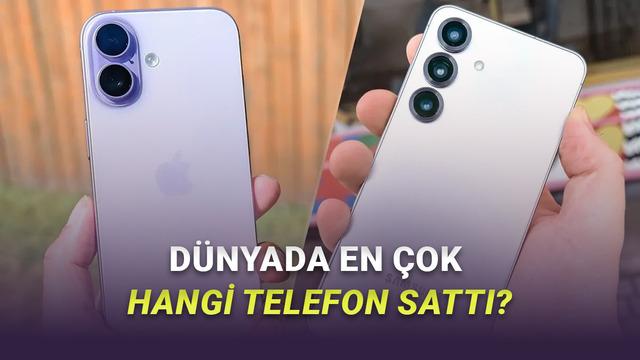 2026'nın En Çok Satan Akıllı Telefonları Belli Oldu: Apple Zirvede