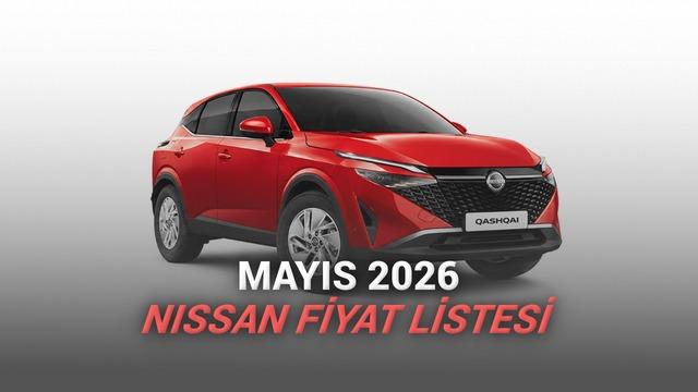 Nissan Mayıs 2026 Fiyat Listesi Açıklandı: Qashqai'de Büyük İndirim