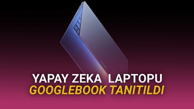 Google, Gemini Odaklı Yeni Bilgisayar Serisi Googlebook'u Duyurdu