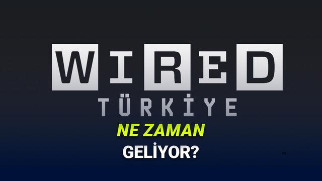Dünyaca Ünlü Teknoloji Dergisi Wired, Türkiye Yayın Hayatına Başlıyor