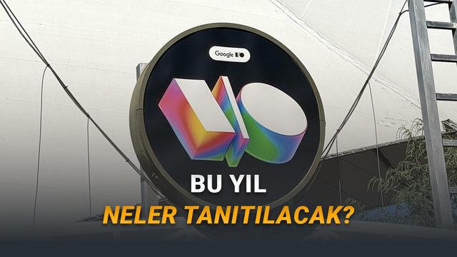 Google I/O 2026 Beklentileri: Yeni Nesil Gemini ve Yapay Zeka Odaklı Yenilikler