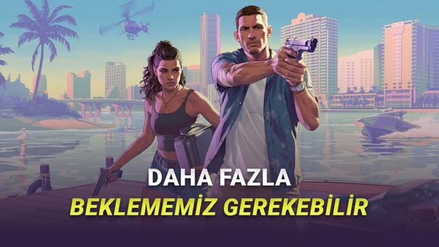 GTA 6 Ön Siparişleri 18 Mayıs'ta Açılmayabilir: Sızıntılar Ne Diyor?