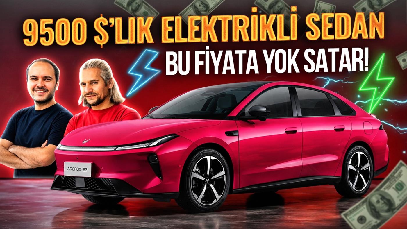 Arcfox S3 ve Batarya Abonelik Sistemi: 9.500 Dolarlık Elektrikli Sedan Nasıl Mümkün?