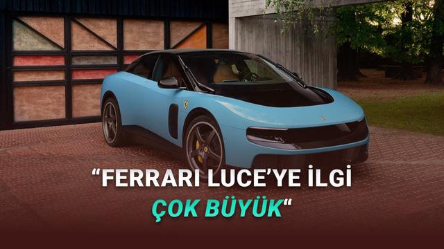 Ferrari CEO'su, Tasarımıyla Eleştirilen İlk Elektrikli Model 'Luce'yi Savundu: "Talep Çok Güçlü"