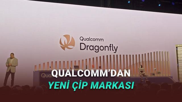 Qualcomm, Veri Merkezleri ve Yapay Zeka İçin Yeni Çip Markası Dragonfly'ı Duyurdu