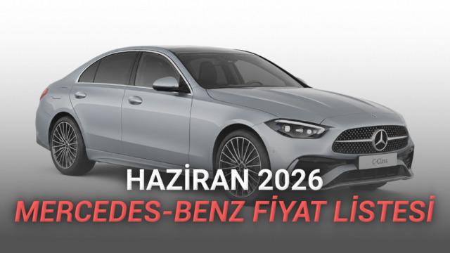 Mercedes-Benz Haziran 2026 Türkiye Fiyatları Açıklandı: Zirve 38 Milyon TL