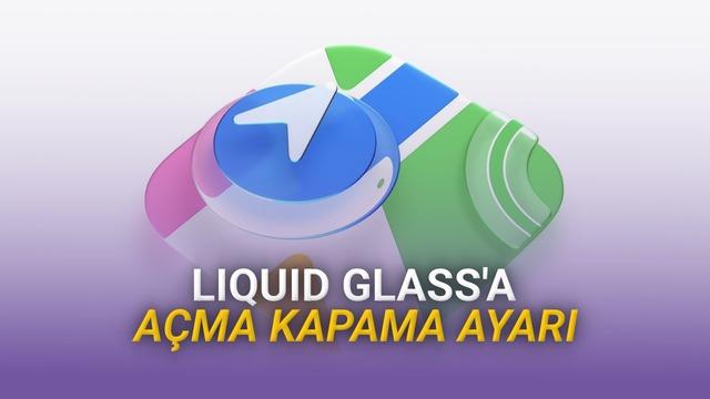 Apple'dan Liquid Glass Güncellemesi: iPhone'larda Okunabilirlik Sorunu Çözülüyor