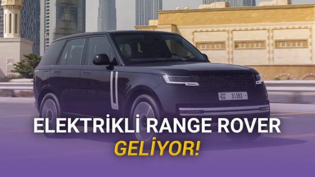 İlk Tamamen Elektrikli Range Rover 2026'da Yollara Çıkıyor