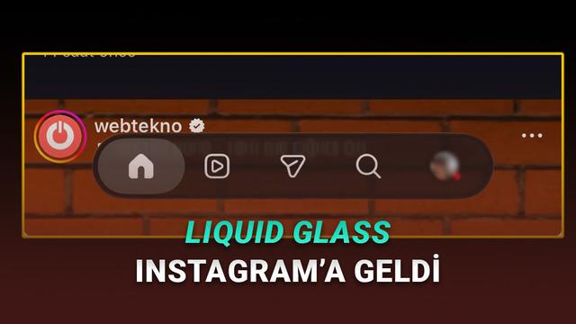 Instagram, Türkiye'deki iPhone Kullanıcıları İçin Liquid Glass Tasarımını Yayınladı