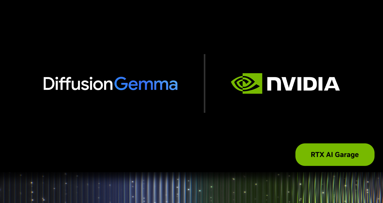 NVIDIA, Google DeepMind'ın DiffusionGemma Modelini Yerel Yapay Zeka İçin Hızlandırıyor