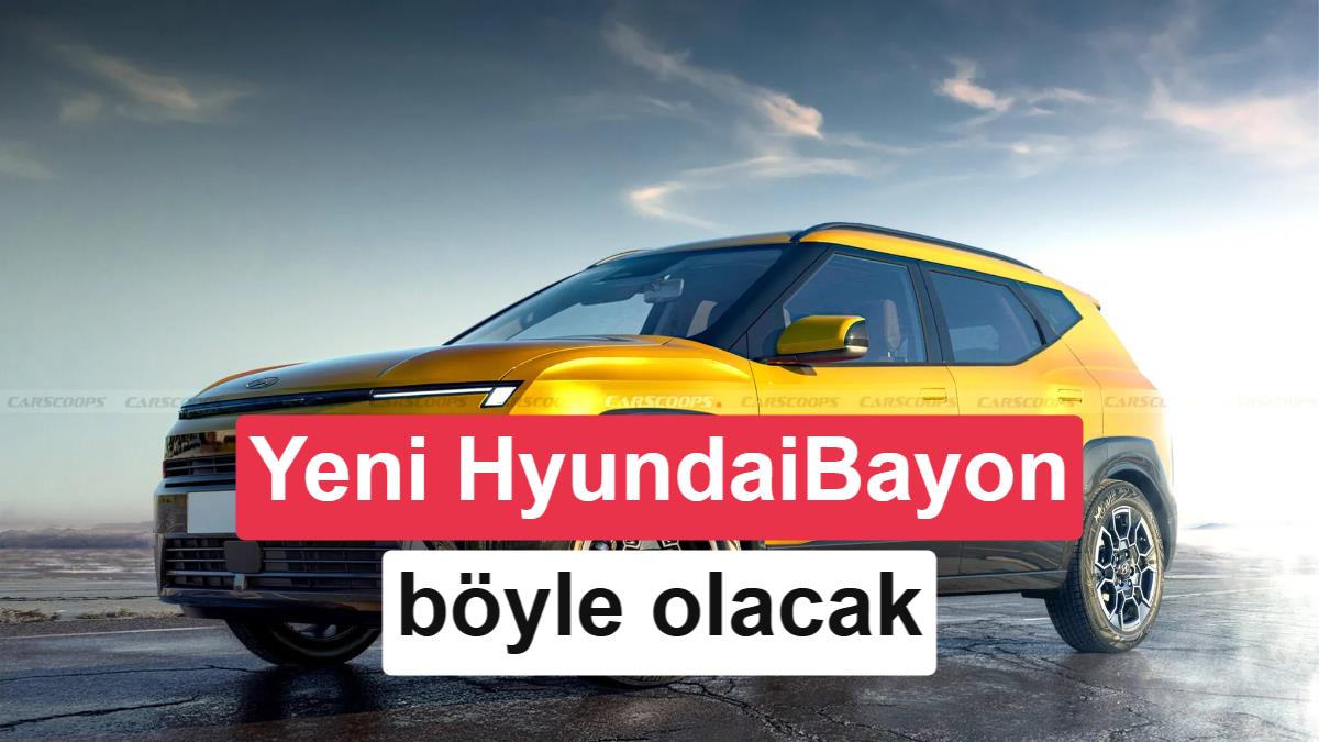 Yeni Nesil Hyundai Bayon Geliyor: Tasarım ve Özellikleri Belli Oldu