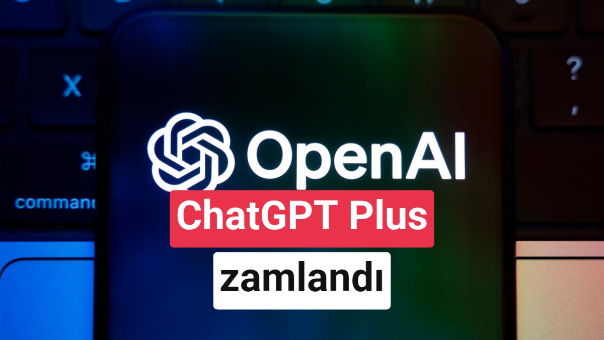 ChatGPT Plus Türkiye Fiyatına Yüzde 100 Zam: Yerel Fiyatlandırma Sona Erdi