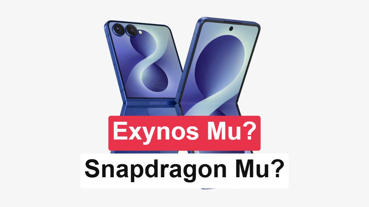 Galaxy Z Flip 8 İşlemci Stratejisi Belli Oldu: Exynos ve Snapdragon Rekabeti