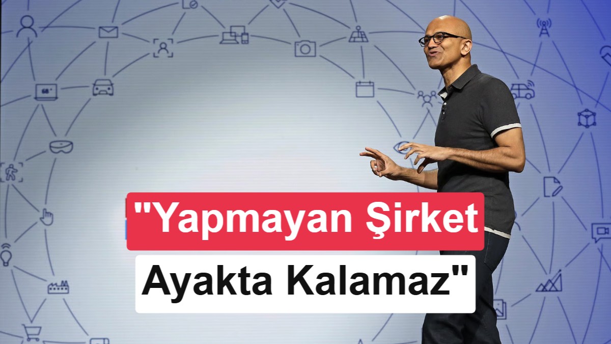 Microsoft CEO'su Satya Nadella'dan Yeni Ekonomi Kavramı: Token Sermayesi