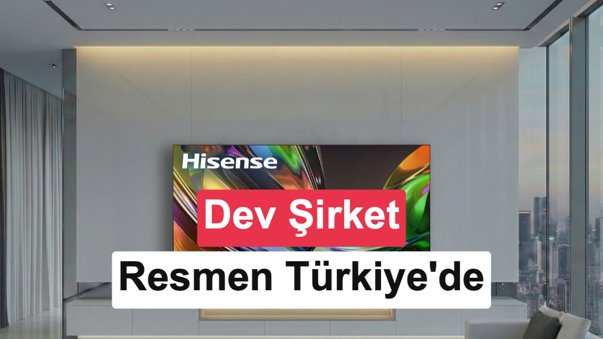 Küresel Teknoloji Devi Hisense, ULED TV ve Akıllı Klima Modelleriyle Türkiye Pazarına Girdi