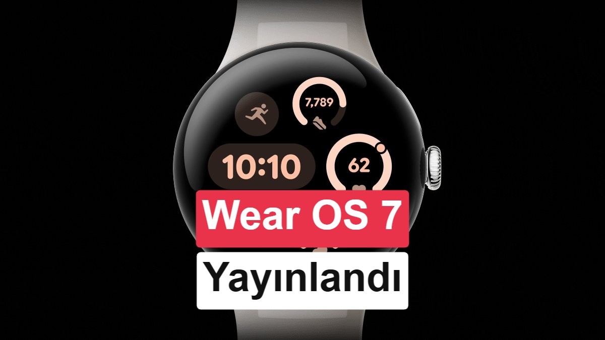Google Wear OS 7 Yayınlandı: Pixel Watch İçin Yeni Özellikler ve Gemini Desteği