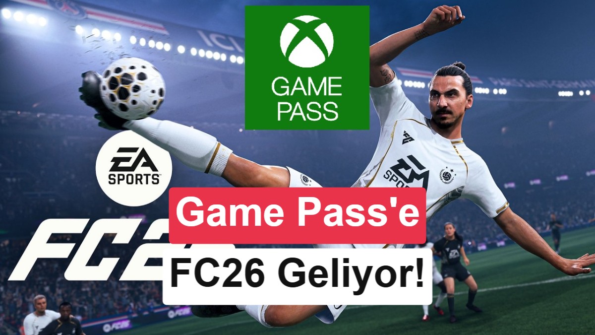 Xbox Game Pass'e Haziran Ayında Eklenecek Yeni Oyunlar Açıklandı: FC 26 ve CoD Vanguard Geliyor