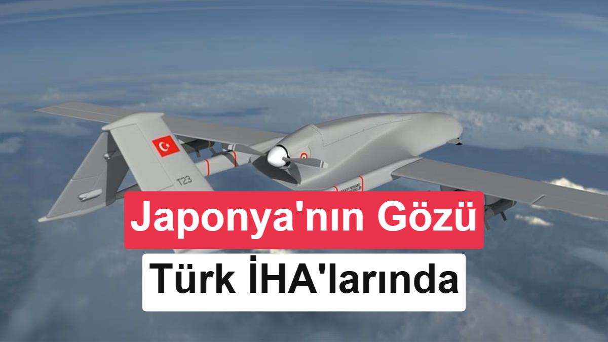 Japonya'nın Radarına Türk İHA'ları Girdi: Savunma Sanayiinde Yeni İş Birliği Kapıda