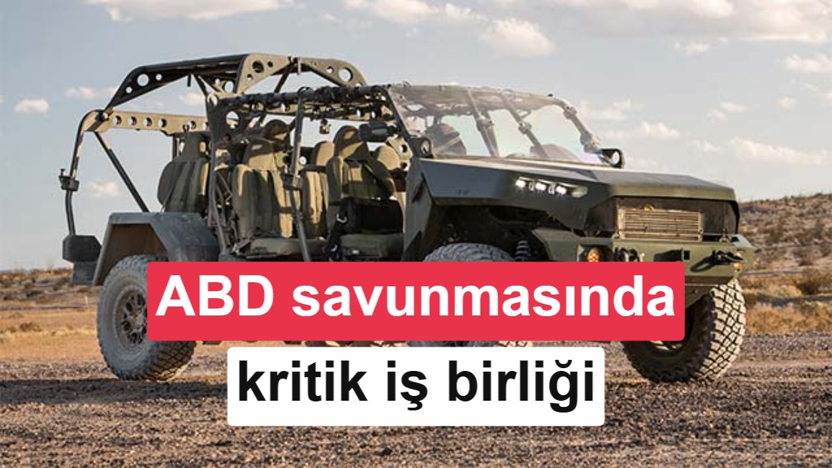 GM Defense ve Lockheed Martin'den Savunma Üretimini Hızlandıracak Stratejik Ortaklık
