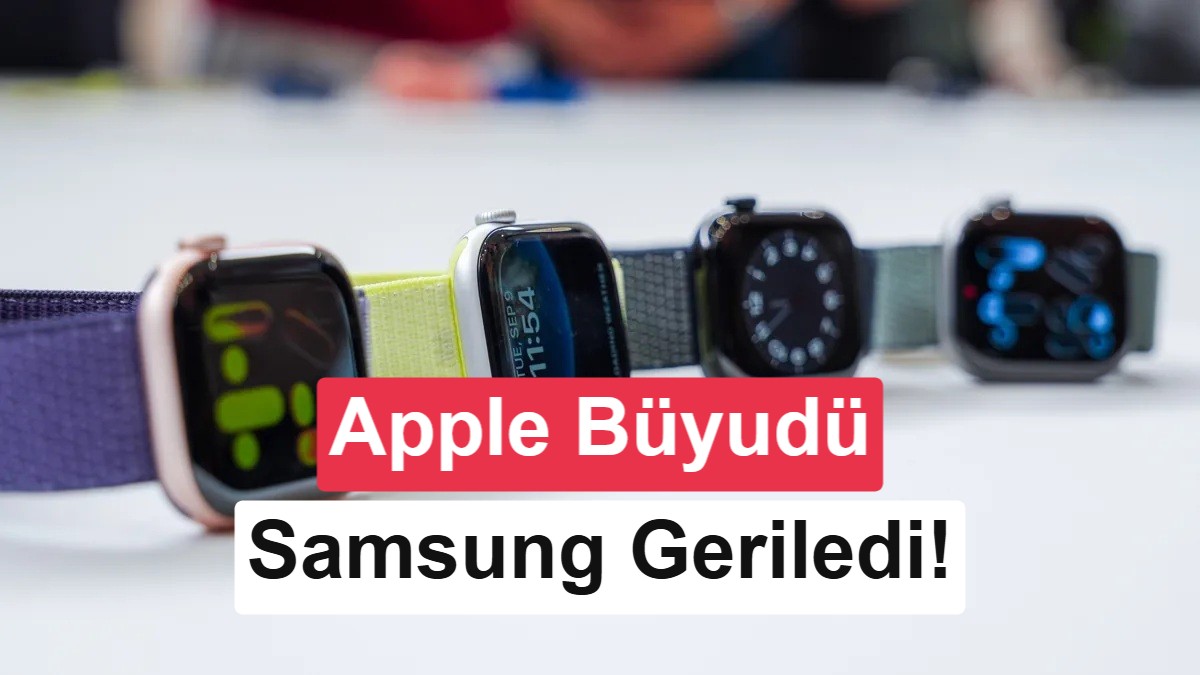 En Çok Satan Akıllı Saat Markaları Açıklandı: Apple Lider, Samsung Düşüşte