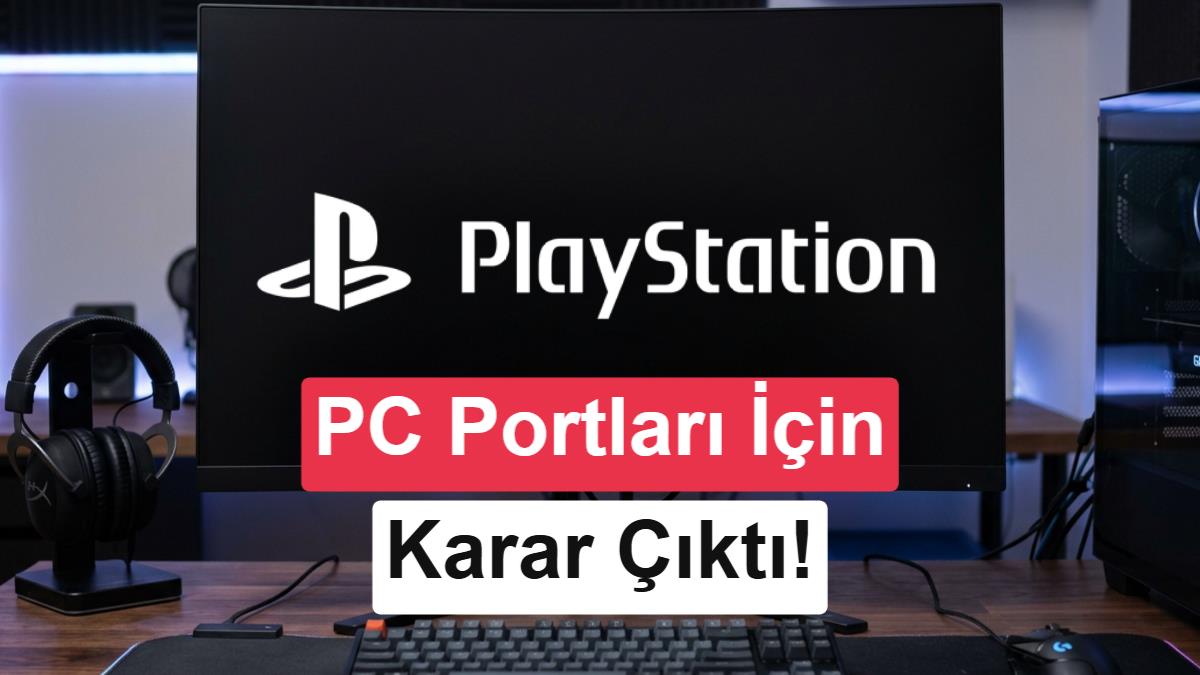 Sony'nin Yeni Stratejisi: Tek Oyunculu PlayStation Oyunları PC'ye Gelmeyebilir