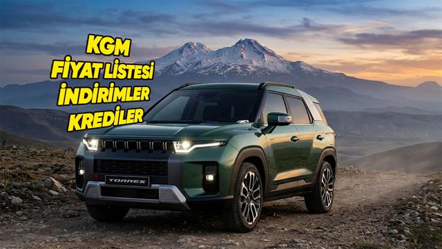 KGM (SsangYong) 2026 Sıfır Araç Fiyatları ve Kredi Kampanyaları