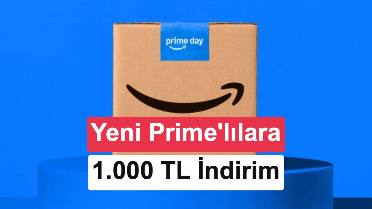 Amazon Türkiye, Prime Day Kapsamında Yeni Üyelere İndirim Kampanyası Başlattı