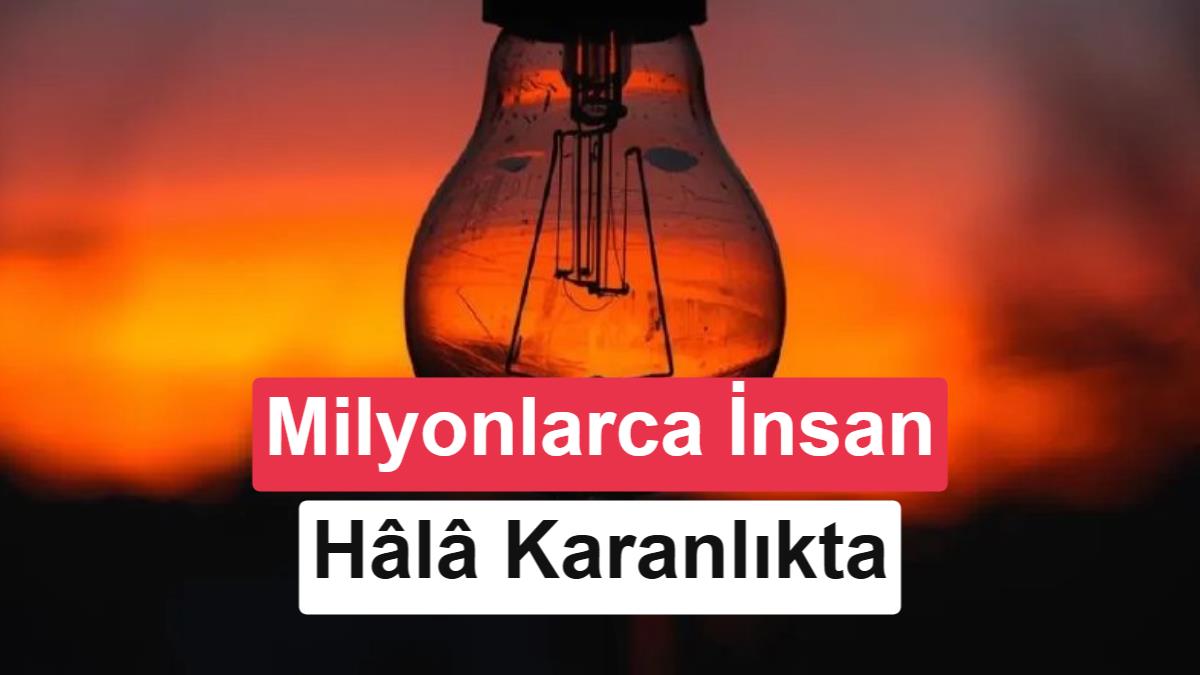 BM Raporu: Küresel Enerji Dönüşümüne Rağmen 655 Milyon İnsan Elektriksiz