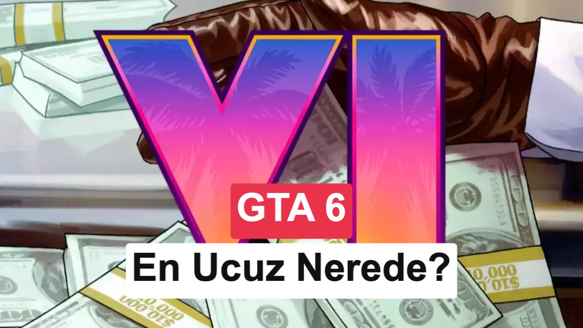 GTA 6 Ön Sipariş Fiyatları Açıklandı: Türkiye ve Dünyadaki Durum Ne?