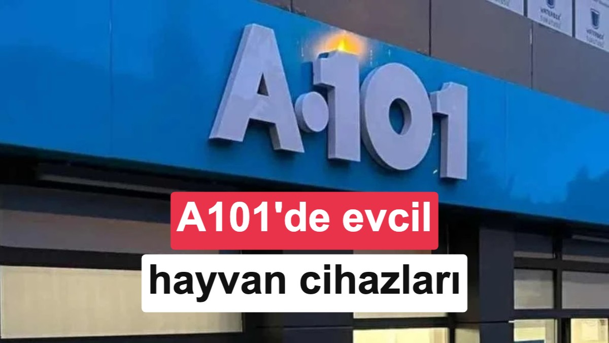 A101 Ekstra'da Akıllı Evcil Hayvan Ekipmanları ve Teknoloji Ürünleri Satışta