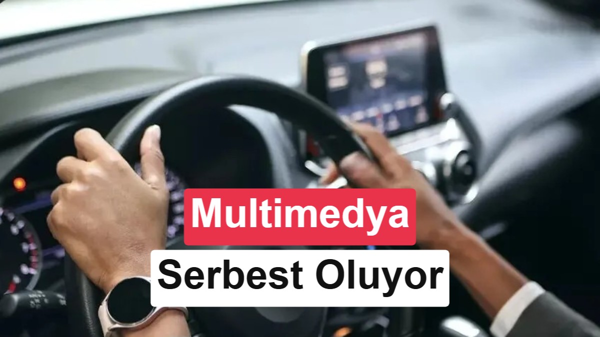 Araçlarda Multimedya Ekran ve Ses Sistemi Yasağı Bitiyor: Yeni Yönetmelik Neler Getiriyor?