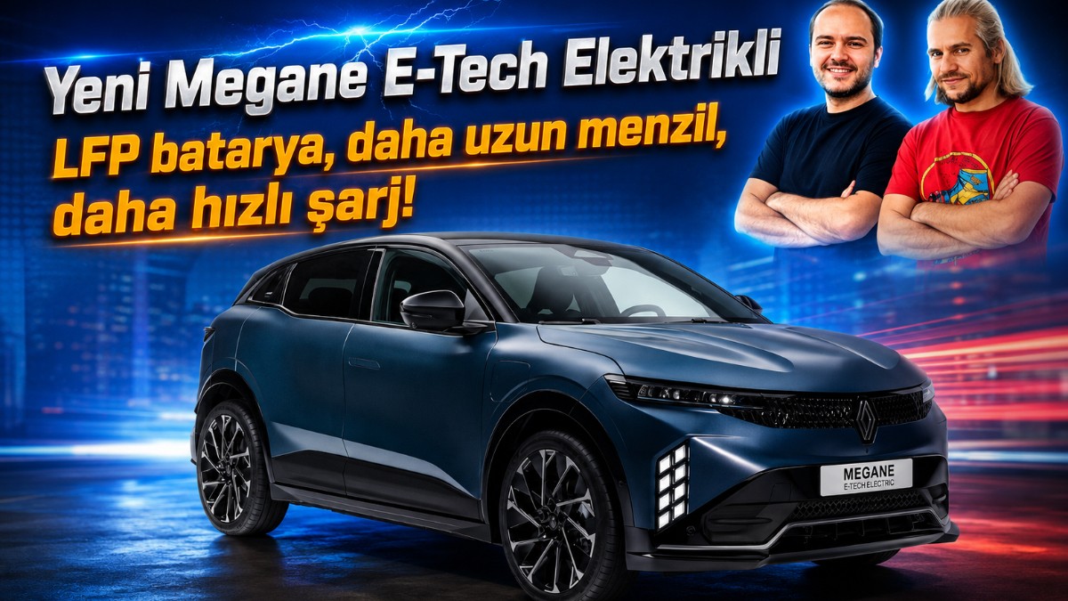 Renault Megane E-Tech Güncellendi: Yeni LFP Batarya ile Daha Uzun Menzil ve Düşük Maliyet