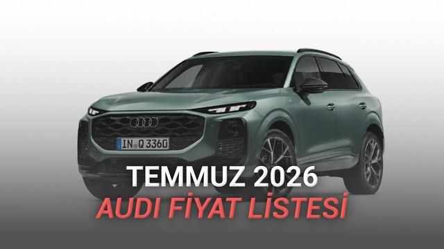 Audi Temmuz 2026 Fiyat Listesi Açıklandı: Zirvedeki S8 Modeli 28 Milyon TL'yi Aştı