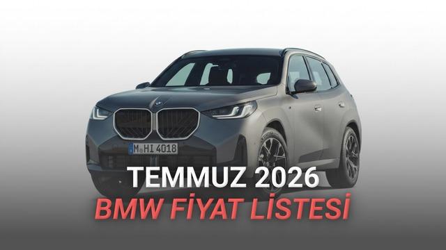 BMW Temmuz 2026 Fiyat Listesi Açıklandı: En Ucuz Model 3,7 Milyon TL