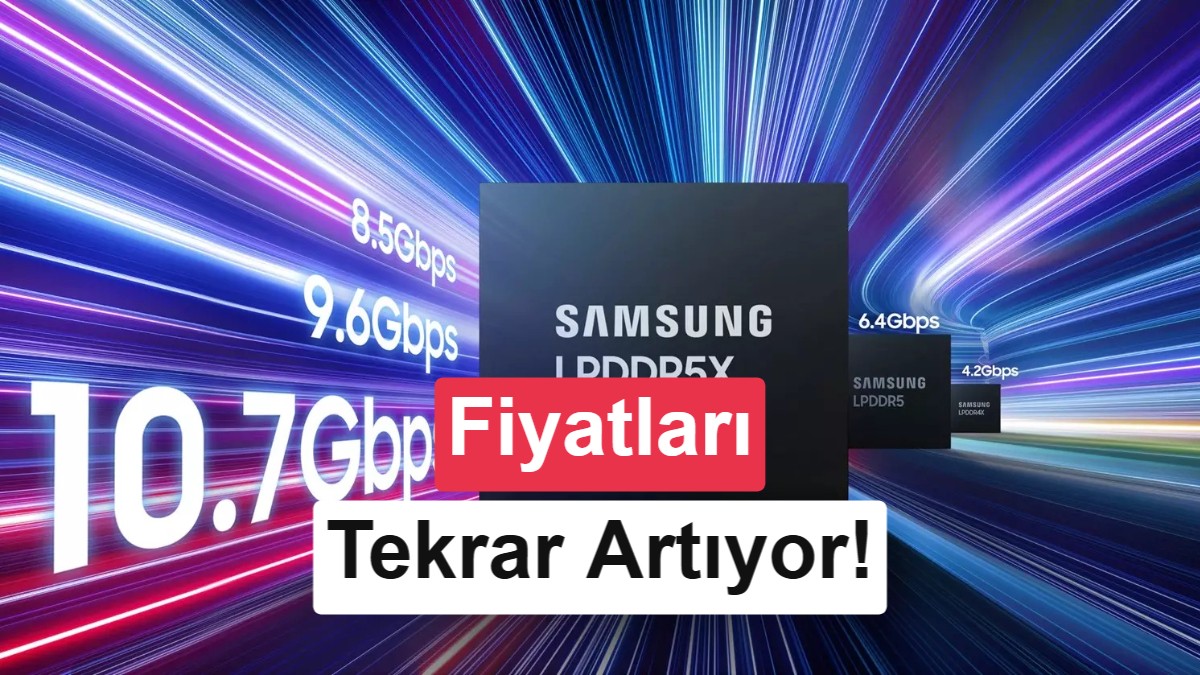 Samsung'dan Bellek Fiyatlarına Yeni Zam: Yüzde 20'lik Artış Yolda