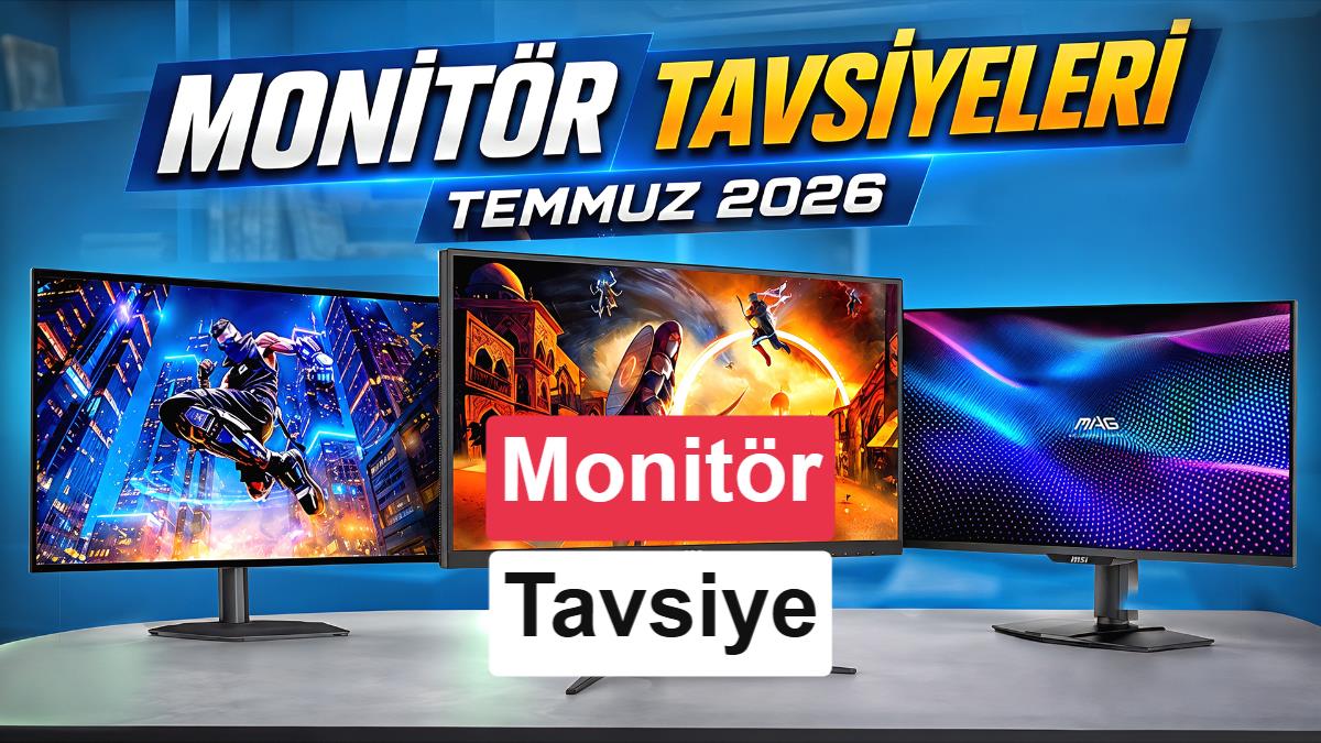 Oyuncu ve Profesyoneller İçin Temmuz Ayı Monitör Tavsiyeleri
