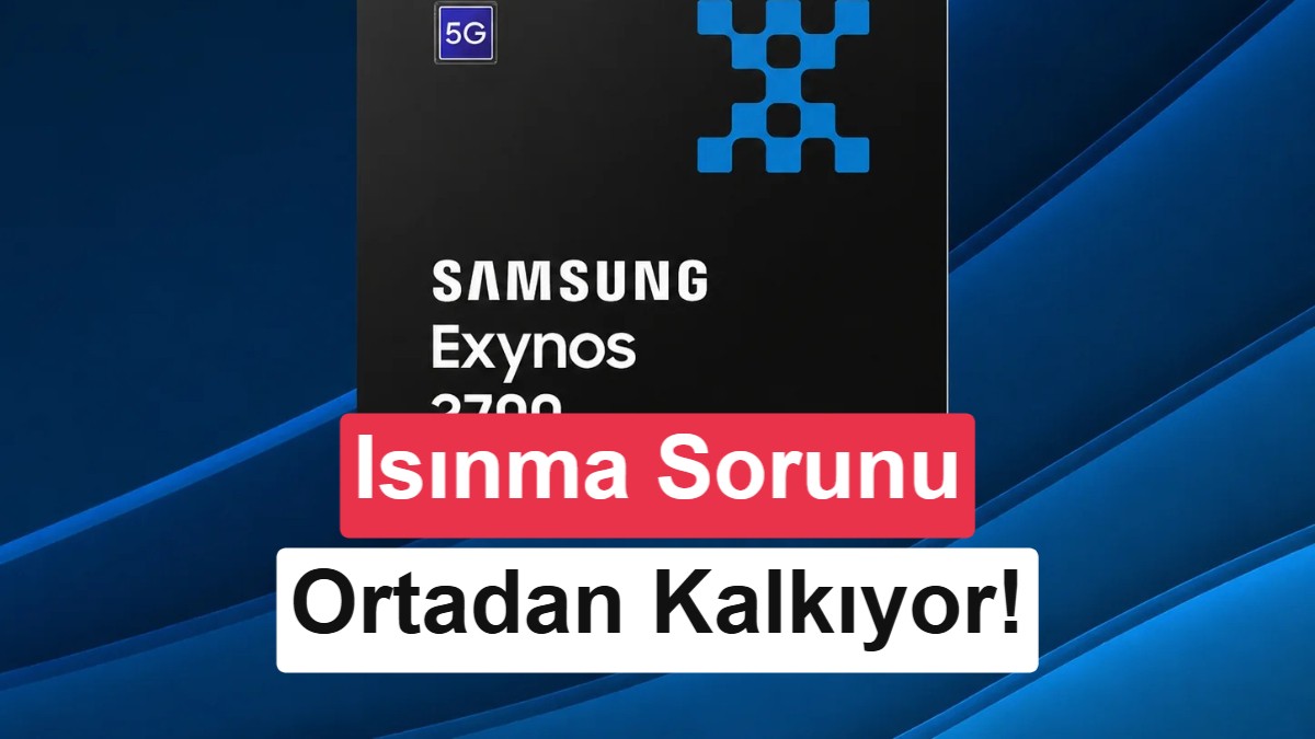 Samsung Exynos 2700'de Isınma Sorununu Yeni Paketleme Tasarımıyla Çözüyor