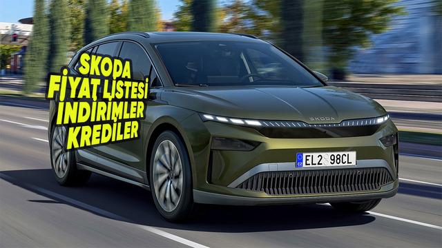 Skoda Temmuz 2026 Fiyat Listesi ve Elektrikli Araç Kampanyaları