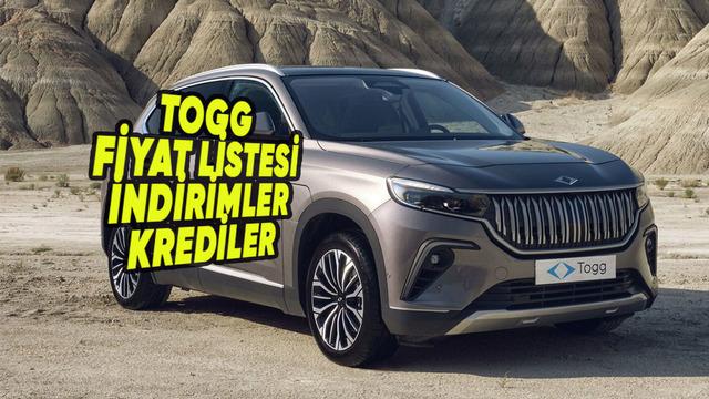 Togg Temmuz 2026 Fiyat Listesi ve Güncel Kredi Kampanyaları Belli Oldu