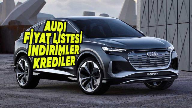 Audi Temmuz 2026 Fiyat Listesi ve Kredi Kampanyaları