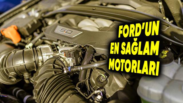 Ford Tarihine Damga Vuran En Dayanıklı ve Uzun Ömürlü Motorlar