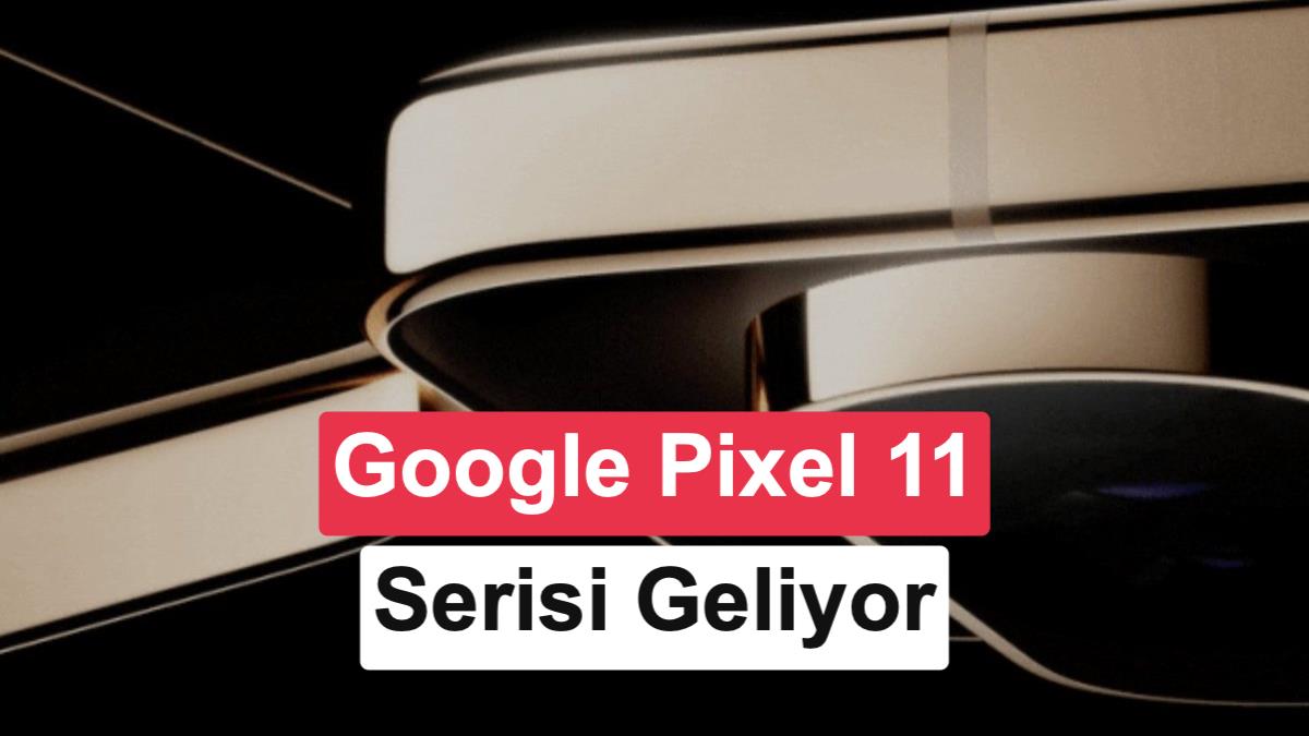 Google'dan Sürpriz Davet: Pixel 11 Serisi ve Pixel Watch 5, 12 Ağustos'ta Tanıtılacak