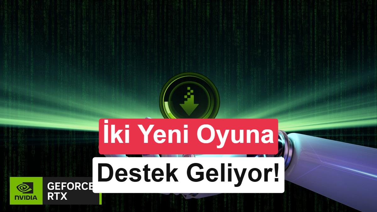 Nvidia GeForce 610.74 Game Ready Sürücüsü Yayınlandı: İşte Yeni Optimizasyonlar
