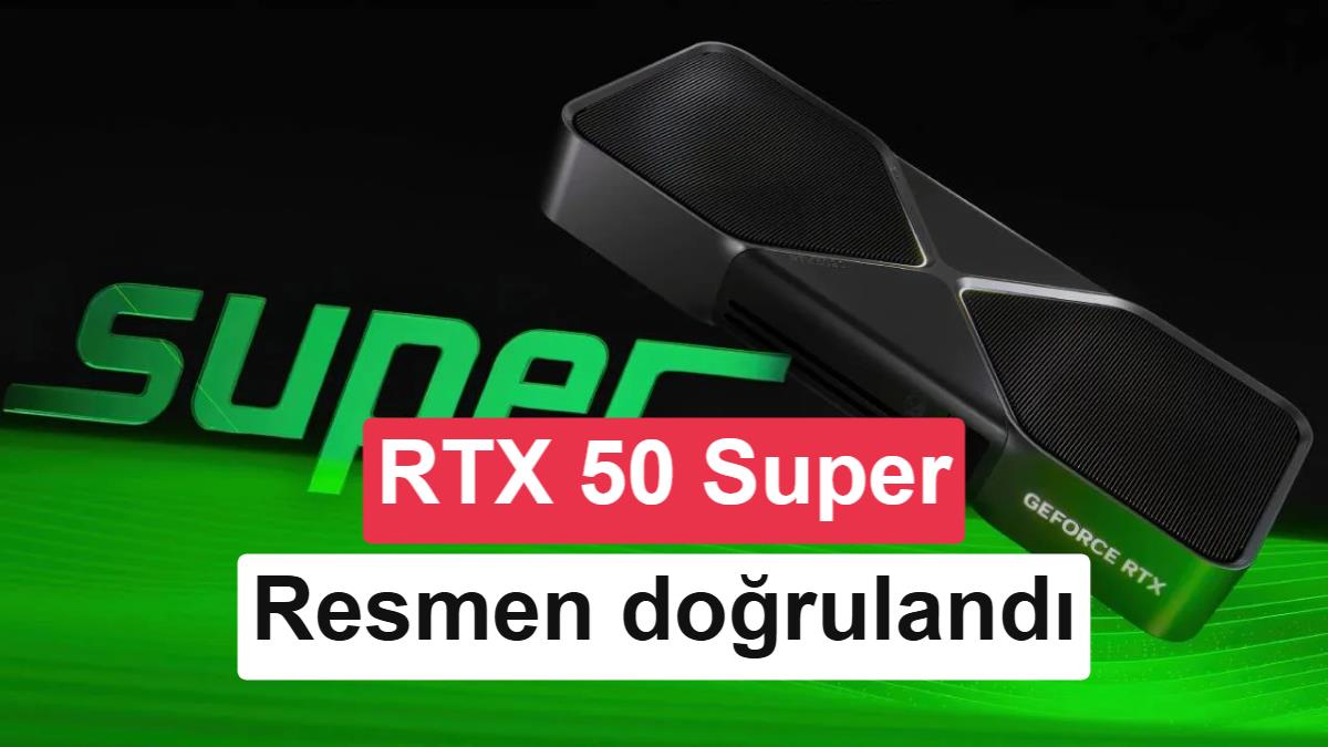 Nvidia RTX 50 SUPER Serisi Sızdırıldı: İşte Beklenen Modeller ve Özellikleri
